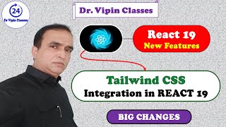 Tailwind CSS Installation in React 19 Hindi -9 | Dr Vipin Classes