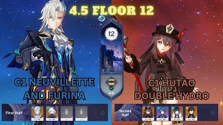 4.5 Spiral Abyss Floor 12 | C1 Neuvillette and Furina & C1 Hutao Double Hydro