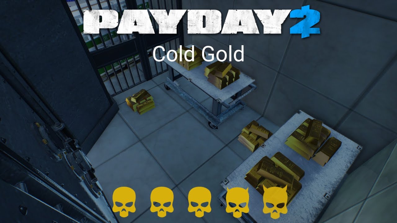 PAYDAY 2 - Custom Heist - Cold Gold (2026 Rerun)