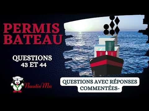 Permis Bateau - Questions avec Réponses (Livre : 12 EXAMENS PERMIS BATEAU Option Côtière) Quiz Nr 22