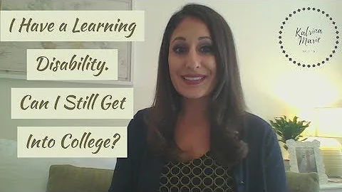 How to Succeed in College Applications with a Learning Disability