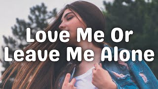 Amelia Moore - love me or leave me alone (Lyrics)