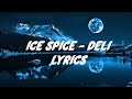 Ice Spice - Deli lyrics