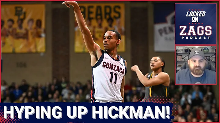 Gonzaga's Nolan Hickman is going to be fine | How ...