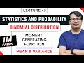 Binomial Distribution | Mean & Variance | Moment Generating Function