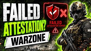 How To Fix COD Warzone Failed Attestation Status