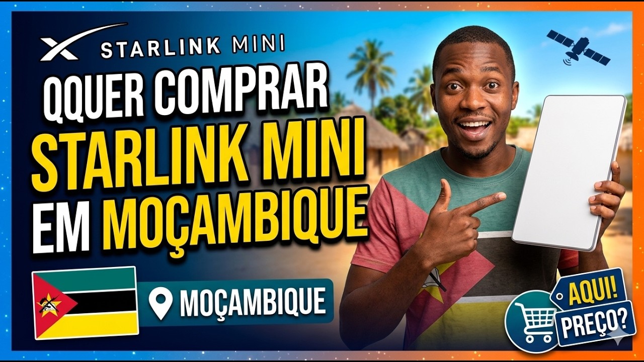 Como comprar starlink mini em Mocambique