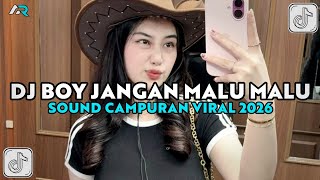 DJ BOY JANGAN MALU MALU BOY TREND KETLINHOLIC VIRAL TIKTOK!!SOUND JJ TERBARU 2026
