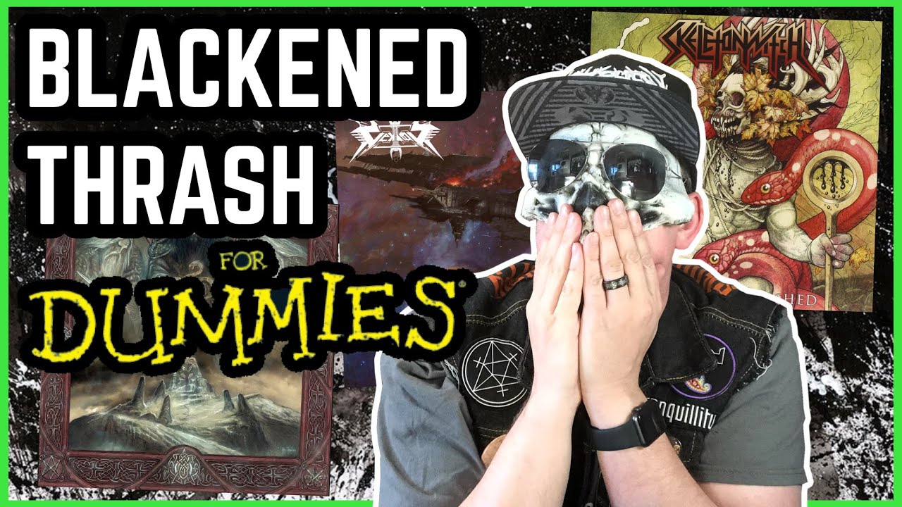 Best Blackened Thrash Metal Albums For Dummies Youtube