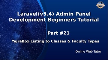 Laravel Admin Panel Development beginners Tutorial(#21) Yajrabox listing  for clasess, faculty types
