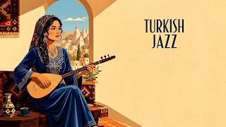 Turkish Jazz · Istanbul Conversations | 1 Hour Oud, Clarinet & Late Night Flow