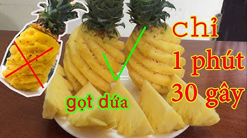 Cách gọt dứa