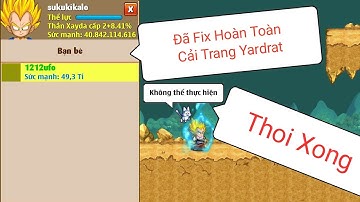 Ngọc rồng online Fix Cải Trang Yardrat Và Đây Là Cách Khắc Phục :v