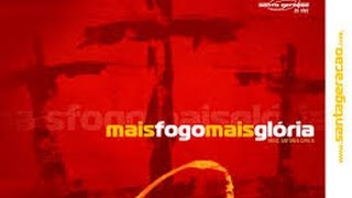 Mais fogo, mais gloria - ANTONIO CIRILO