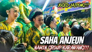 SAHA ANJEUN - JOGED JAIPONG NAMIN GROUP KARAWANG