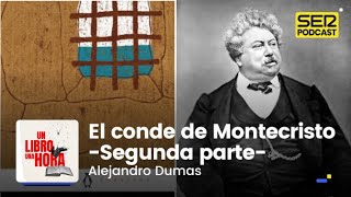 Un libro una hora 115 | El conde de Montecristo (Segunda parte) | Alejandro Dumas