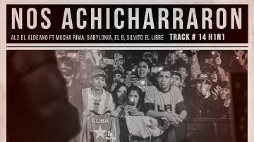 H1N1 - Al2 El Aldeano, Silvito El Libre, El B, Gabylonia, Charly Mucha Rima