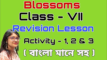 Class VII English Blossoms ৷৷ Revision Lesson Activity - 1, 2 & 3