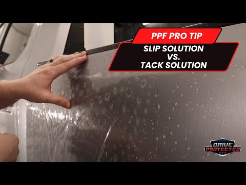 PPF Pro Tips - Slip Solution VS Tack Solution