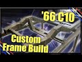 Custom '66 Chevy C10 Build | Starting the Frame From Scratch | Twin Turbo LS C10