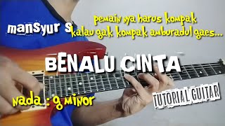 BENALU CINTA _ MANSYUR S ( tutorial guitar ) nik gak kompak gak jadi gaes...