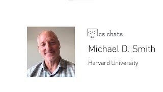 Famous Computer Science Chats - Michael D. Smith Net Worth