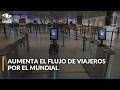 ¿Va para el Mundial 2026? Estos son los requisitos para evitar problemas en el aeropuerto