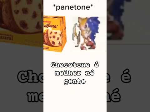 Chocotone é saboroso #meme