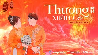 Thương Xuân Ca - Nguyễn Hữu Kha | Official Lyrics Video