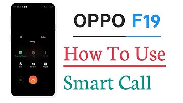 OPPO F19 How To Use Smart Call Feature