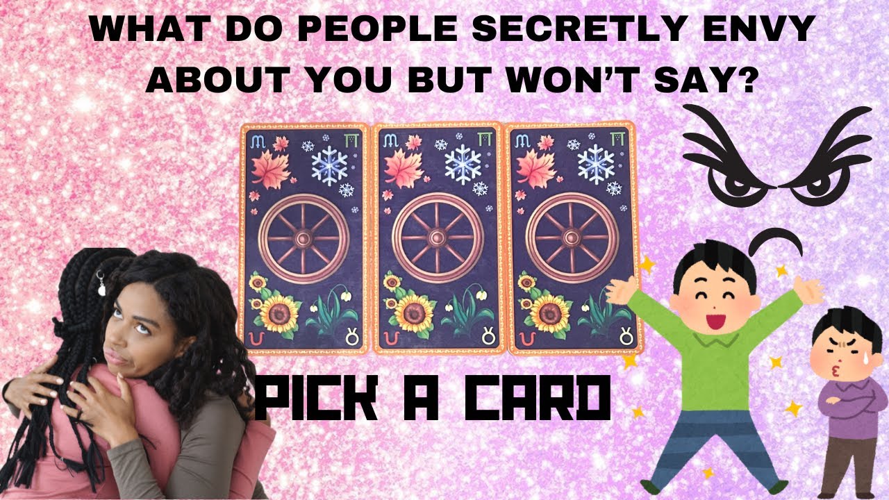 WHAT DO PEOPLE SECRETLY ENVY ABOUT YOU, BUT WON’T SAY?🧐👿😦|🔮PICK A CARD🔮|