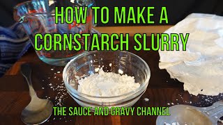 How to Make a Cornstarch Slurry | Cornstarch Slurry | Cornstarch | Slurry | How to Thicken a Sauce