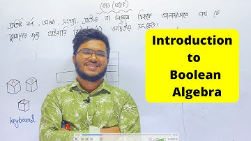 Introduction to Boolean Algebra | ICT 3rd Chapter | HSC