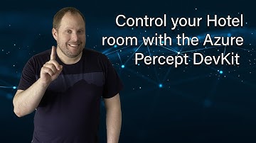 VLOG #92 - Voice controlled hotel room and much more with the Azure Percept DK