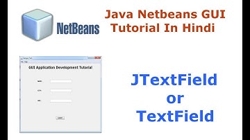 Java Swing Netbeans IDE GUI Tutorial - 7 - How To Use JTextField or TextField - Hindi