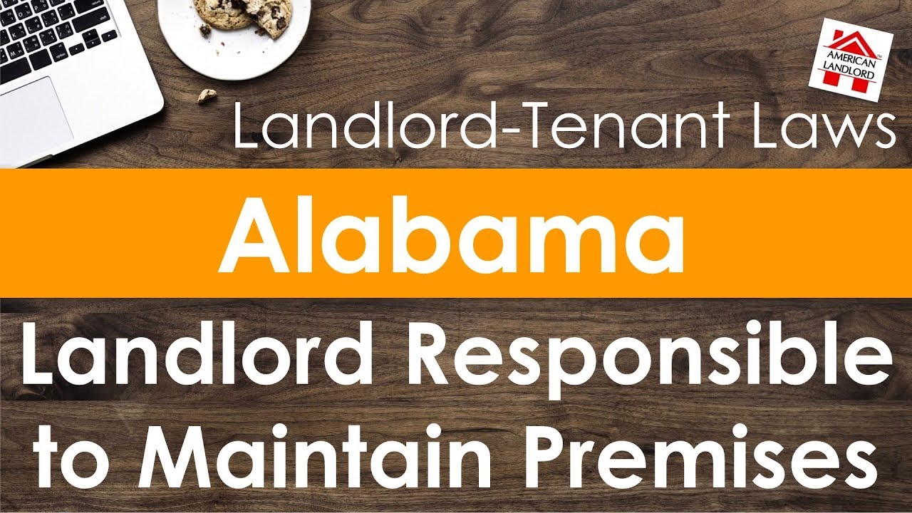 Alabama Landlord Responsibility to Maintain Premises American