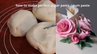 How to Make Perfect Sugar Paste for beginnersफ्लावर बनाने के लिए शुगर पेस्ट कैसे बनायेंSomyasKitchen