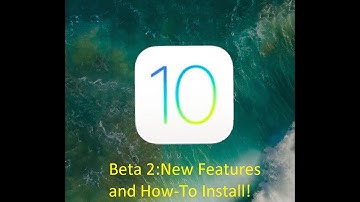iOS 10 Beta 2 Released!New Features and How to Install!