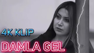 Damla - Gel (Yeni Klip 4K)