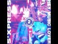 Sxpress  hey music lover music is my life mix