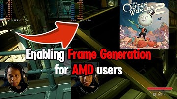 THE OUTER WORLDS 2 FRAME GENERATION FOR AMD CARDS RX 6600 RX 6700 XT ETC
