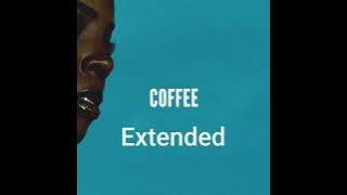 Kelly Rowland - COFFEE (Extended Version)