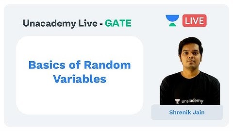 Basics of Random Variables | Unacademy Live - GATE | EM | Shrenik Jain