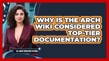 Why Is The Arch Wiki Considered Top-tier Documentation? - All About Operating Systems