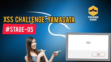 XSS Challenges Stage -05 | Yamagata21 | Kali Linux