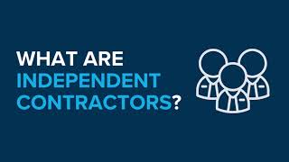 What are independent contractors?