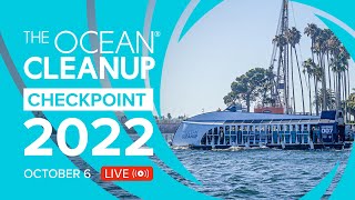 The Ocean Cleanup Checkpoint 2022 | Live With The Team From California And Rotterdam