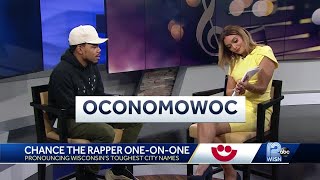 Chance the Rapper tries to pronounce Wisconsin cities
