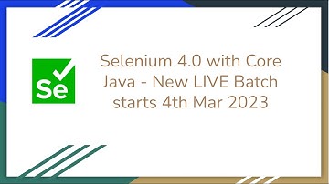 Selenium 4.0 with Core Java - Introduction