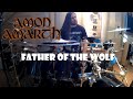 AMON AMARTH - Father Of The Wolf - Drum Cover